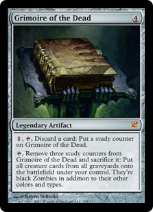 Grimoire of the Dead
 , , Discard a card: Put a study counter on Grimoire of the Dead., Remove three study counters from Grimoire of the Dead and sacrifice it: Put all creature cards from all graveyards onto the battlefield under your control. They're black Zombies in addition
